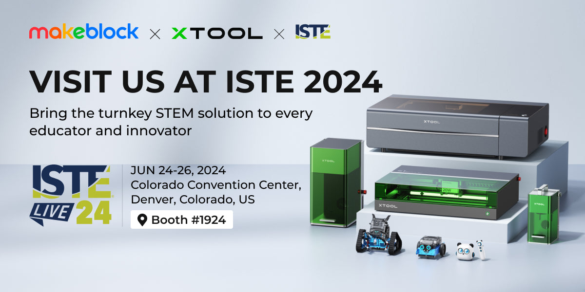 Join Makeblock at ISTE 2024: Discover the Future of STEAM Education!